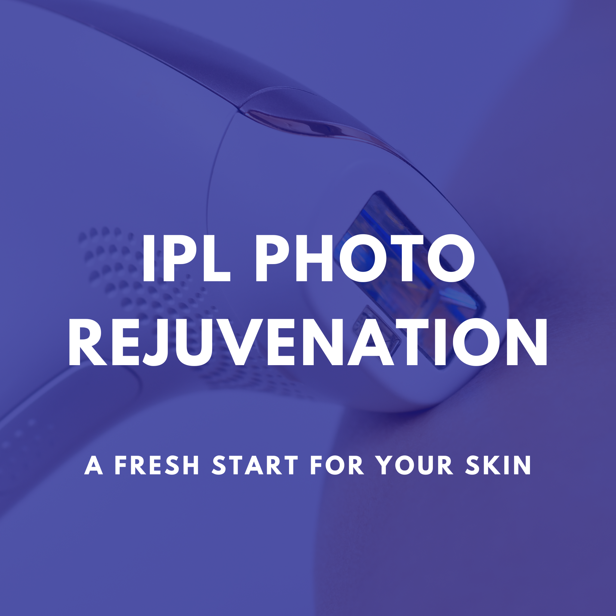 IPL Photo Rejuvenation