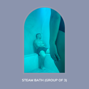Steam Bath (Group of 3)