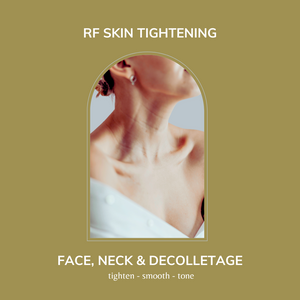 Face, Neck, Décolletage - RF Skin Tightening