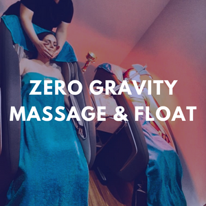Zero Gravity Massage and Float Experience - 60min