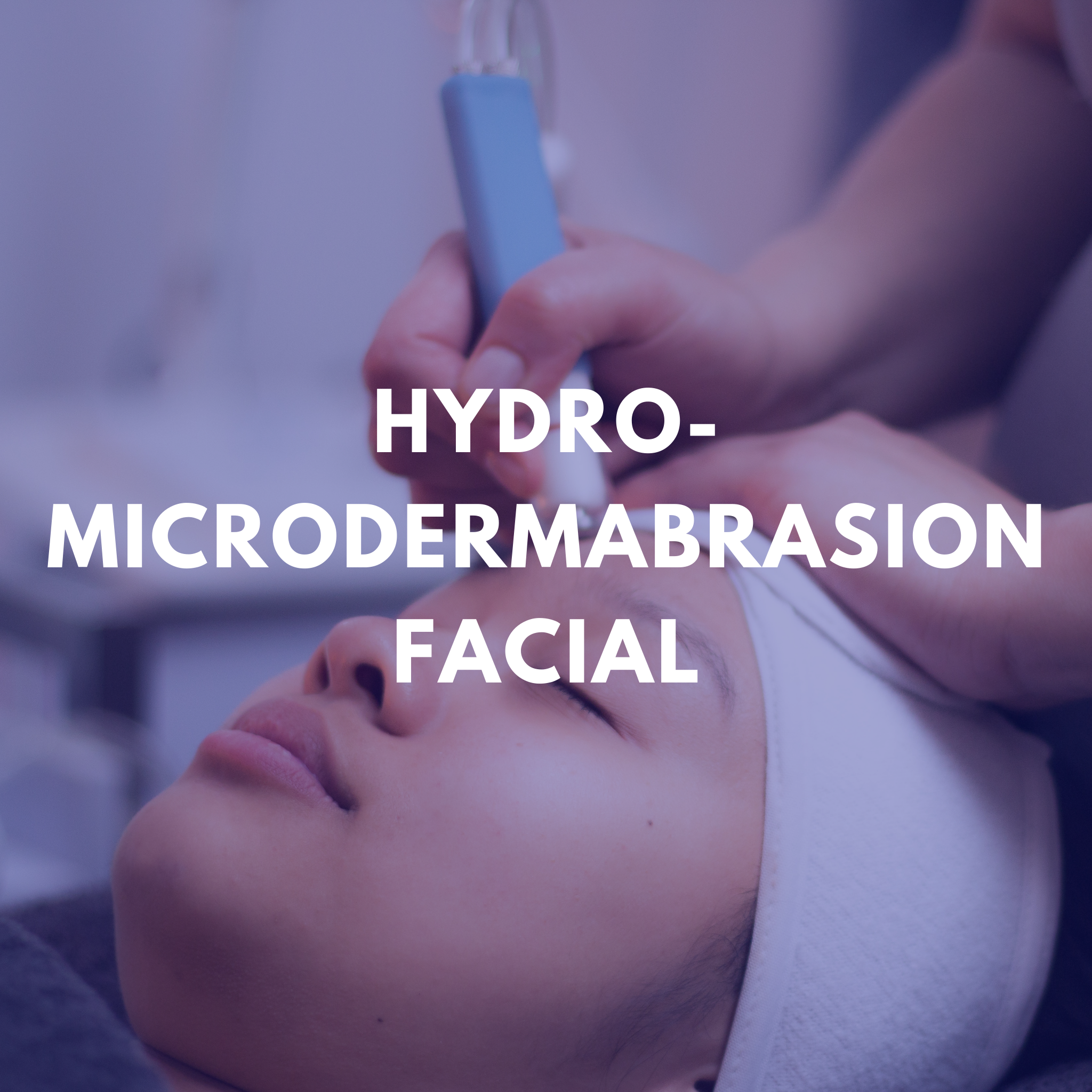 Hydro-Microdermabrasion Facial